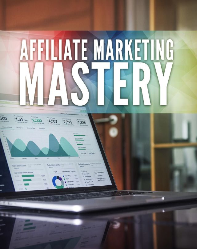 Affiliate Marketing Mastery